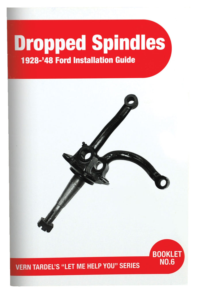 Vern Tardel Dropped Spindles Guide; 1928-48 Car, Pickup