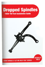 Load image into Gallery viewer, Vern Tardel Dropped Spindles Guide; 1928-48 Car, Pickup